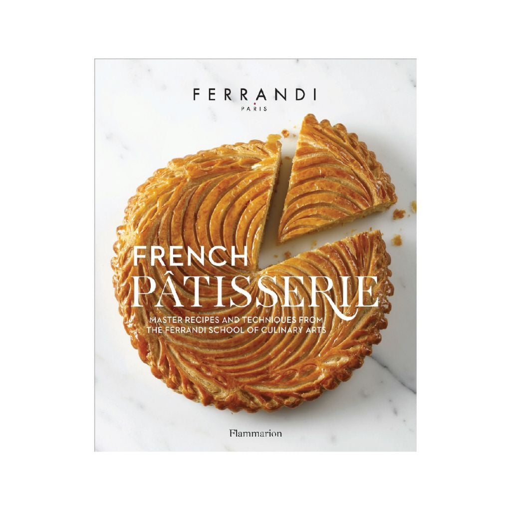 Ferrandi French Patisserie Cookbook with Recipes and Techniques